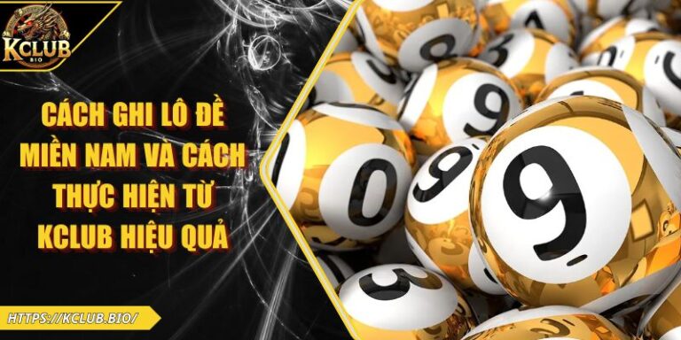 Cách ghi lô đề miền Nam