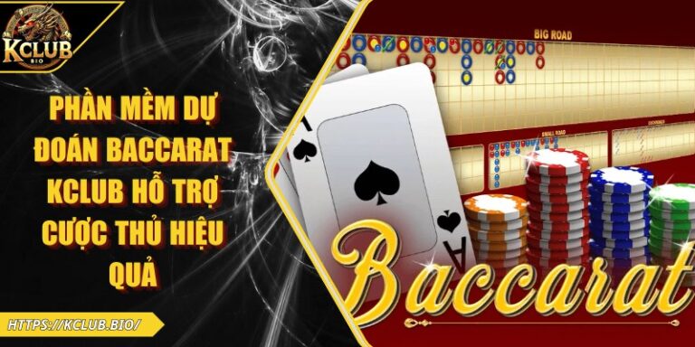 phần mềm dự đoán Baccarat